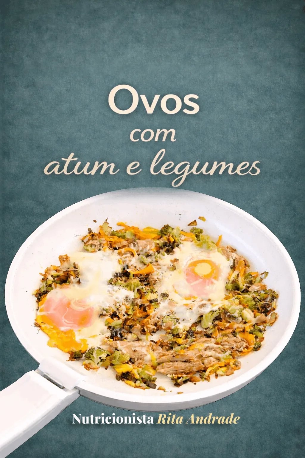 Ovos com atum e legumes