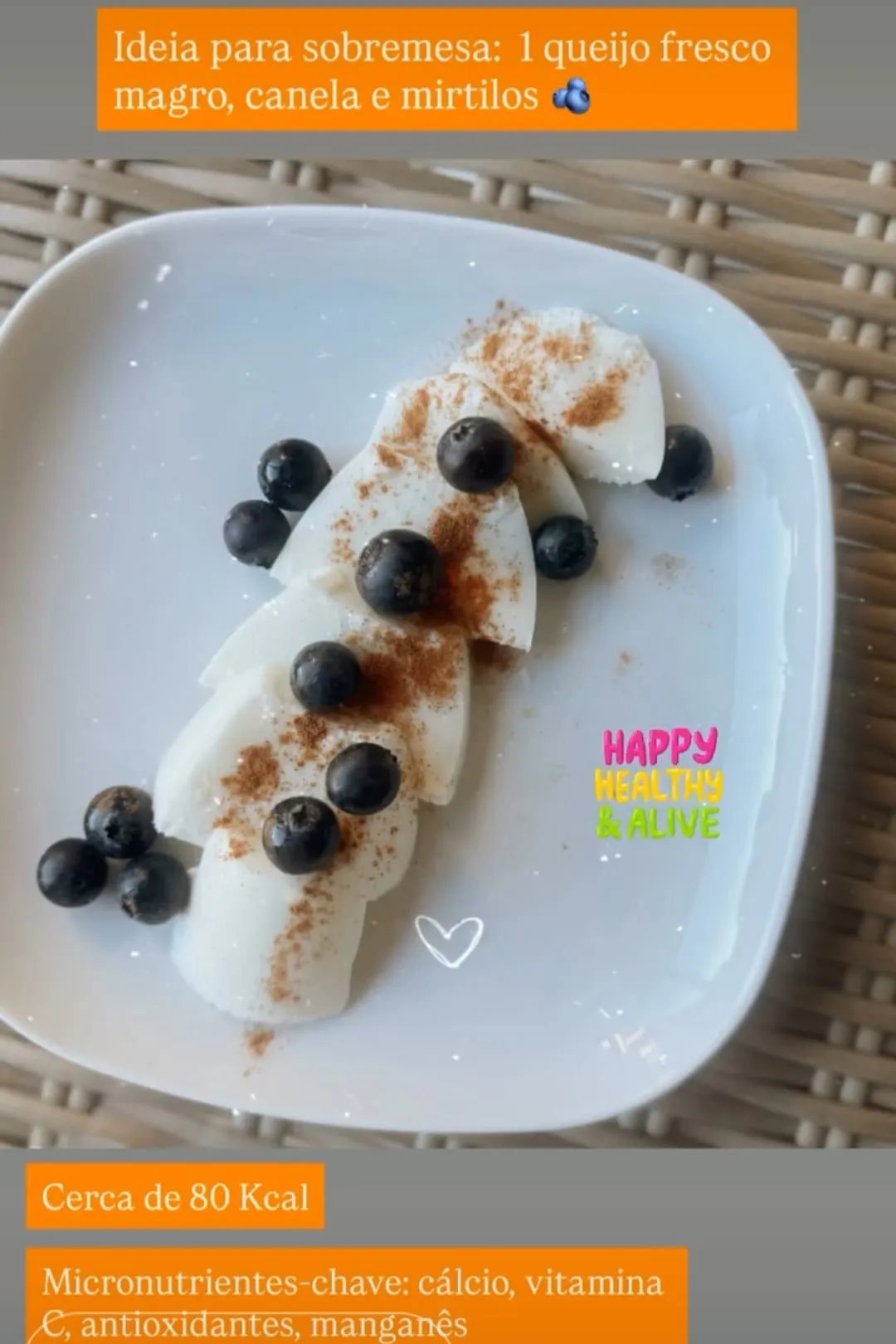 Sobremesa: queijo fresco magro, canela e mirtilos
